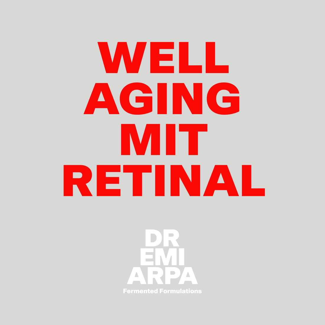 Well Aging mit Retinal